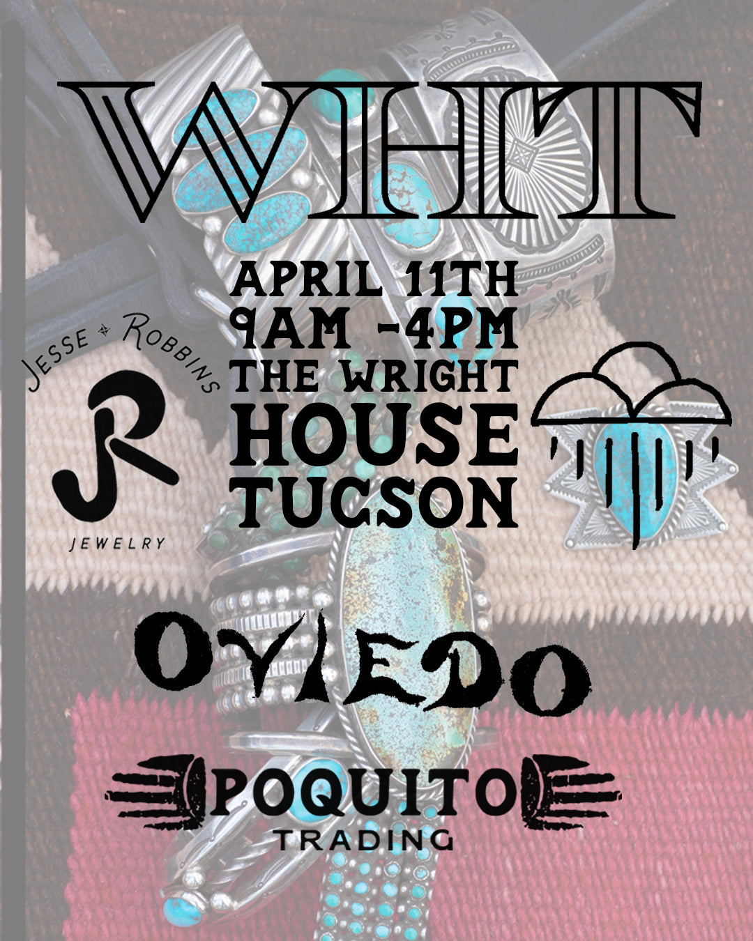 Promotional flyer for an event at The Wright House Tucson featuring jewelry brands and dates.